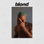Album art for "Blonde" by "Frank Ocean"