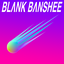 Album art for "Mega" by "Blank Banshee"